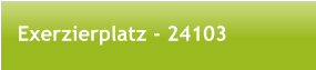 Exerzierplatz - 24103