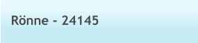 Rönne - 24145